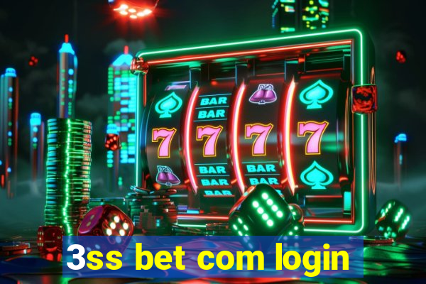 3ss bet com login